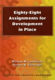 Michael M Lombardo - Eighty-Eight Assignments for Development in Place.
