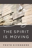 Festo Kivengere - The Spirit Is Moving.