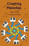  Stefan Hollos et  J. Richard Hollos - Creating Melodies.