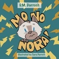  D.M. Darroch - No, No, Nora!.