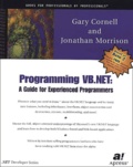 Jonathan Morrison et Gary Cornell - Programming VB. - NET :A guide for Experienced Programmers.