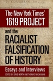  David North et  Thomas Mackaman - The New York Times’ 1619 Project and the Racialist Falsification of History.