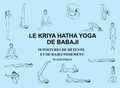 Marshall Govindan - Le Kriya Hatha yoga de Babaji - 18 postures de détente et de rajeunissement.