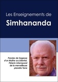  Simhananda - Les enseignements de Simhananda - Paroles de sagesse d'un maître occidental, pélerin intemporel de la merveilleuse planète Terre.