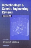 Stephen E. Harding - Biotechnology & Genetic (Engineering Reviews Volume 18).