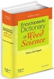 Nicholas Korres - Encyclopaedic Dictionary of Weed Science: Theory and Digest.