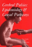 Eva Alberman et Fiona Stanley - Cerebral Palsies : Epidemiology And Causal Pathways.