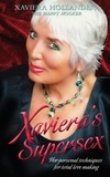  Xaviera Hollander - Xaviera's Supersex: Her Personal Techniques for Total Lovemaking.
