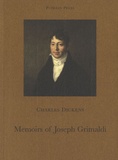 Charles Dickens - Memoirs of Joseph Grimaldi.