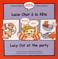Catherine Bruzzone et Clare Beaton - Lucie Chat à la fête - Lucy Cat at the Party.