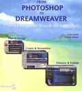 Crystal Waters et Colin Smith - From Photoshop To Dreamweaver. 3 Steps To Great Visual Web Design!.