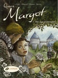 Olivier Cadic et François Gheysens - Queen Margot Tome 1 : The Age of Innocence.