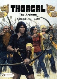 Grzegorz Rosinski et Jean Van Hamme - Thorgal Tome 4 : The Archers.