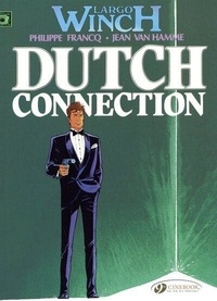 Philippe Francq et Jean Van Hamme - Largo Winch Tome 3 : Dutch connection.
