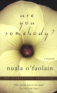 Nuala O'Faolain - Are you somebody?.