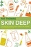 Pat Thomas - Skin Deep - The essential guide to what's in the toiletries and cosmetics you use.