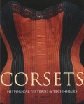 Jill Salen - Corsets - Historical Patterns and Techniques.