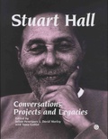 Julian Henriques et David Morley - Stuart Hall - Conversation Projects and Legacies.