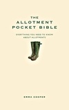 Emma Cooper - The Allotment Pocket Bible.
