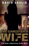 David Leslie - The Gangster's Wife - An Empire Built on Cards.