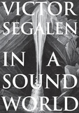 Victor Segalen - In a sound world.