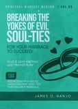  James Nanjo - Breaking The Yokes of Evil Soul-Ties for Your Marriage to Succeed - Spiritual Warfare Mentor, #9.