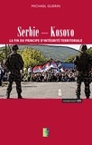 Michael Guerin - Serbie-Kosovo - La fin du principe d'intégrité territoriale.