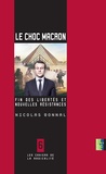 Nicolas Bonnal - Le choc Macron - Fin des libertés et nouvelles résistances.