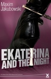 Maxim Jakubowski - Ekaterina and the Night.