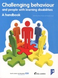 Steve Hardy et Theresa Joyce - Challenging behaviour and people with learning disabilities - A Handbook.