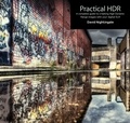 David Nightingale - Practical HDR (2eme ed) /anglais.