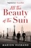 Marion Husband - All the Beauty of the Sun - The Boy I Love: Book Two.