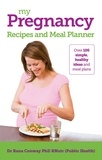 Rana Conway - My Pregnancy Recipes and Meal Planner.