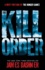 James Dashner - Maze Runner Prequel: The Kill Order.