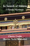  Cherry Cooke - In Search of Sikkim: a Family Pilgrimage.