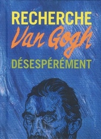  Anonyme - Recherche Van Gogh désespérément.