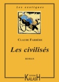 Claude Farrère - Les civilisés.