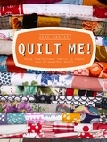 Jane Brocket - Quilt Me! - Using inspirational fabrics to create over 20 beautiful quilts.