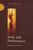 Sandra Reeve - Body and Performance - Ways of Being a Body.