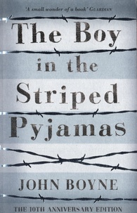 John Boyne - The Boy in the Striped Pyjamas.