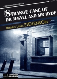 Robert Louis Stevenson - Strange case of Dr. Jekyll and Mr. Hyde.