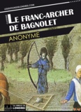  Anonyme - Le franc-archer de Bagnolet.