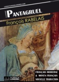 François Rabelais - Pantagruel, (Français moderne et moyen Français comparés).