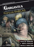 François Rabelais - Gargantua, (Français moderne et moyen Français comparés).