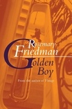 Rosemary Friedman - Golden Boy.