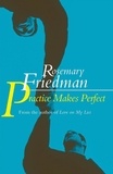 Rosemary Friedman - Practice Makes Perfect.