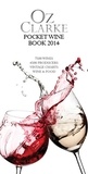 Oz Clarke - Oz Clarke Pocket Wine Book 2014.