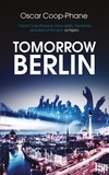 Oscar Coop-Phane et George Miller - Tomorrow, Berlin.