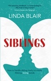Linda Blair - Siblings - How to handle sibling rivalry to create strong and loving bonds.