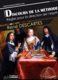 René Descartes - Discours de la méthode + Règles pour la direction de l'esprit.